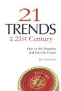 Twenty-One Trends for the 21st Century: Out of the Trenches and into the Future