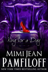 Title: King for a Day (King Series #2), Author: Mimi Jean Pamfiloff