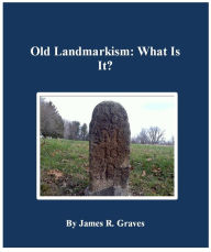 Title: Old Landmarkism, Author: Donnie K Minefee