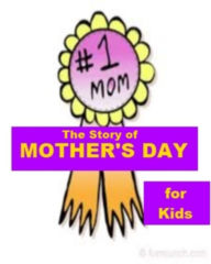 Title: The Story of Mother's Day for Kids, Author: Joseph Madden