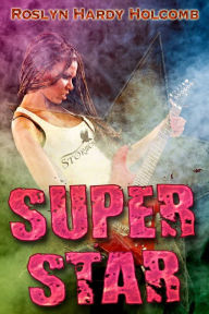 Title: Superstar, Author: Roslyn Hardy Holcomb