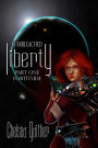 Starbleached Liberty Part One: Fortitude