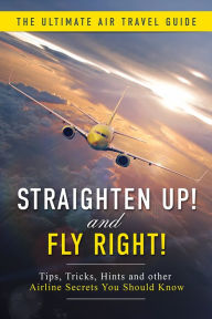 Title: Straighten Up and Fly Right!, Author: David Trombley