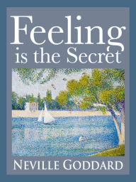 Title: Feeling is the Secret - Neville, Author: Neville Goddard