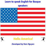 Title: Learn to Speak English for Basque Speakers, Author: Nam Nguyen