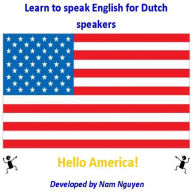 Title: Learn to Speak English for Dutch Speakers, Author: Nam Nguyen