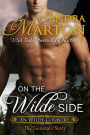 On the Wilde Side: A Novella - In Wilde Country: The General's Story