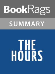 Title: The Hours by Michael Cunningham Summary & Study Guide, Author: BookRags
