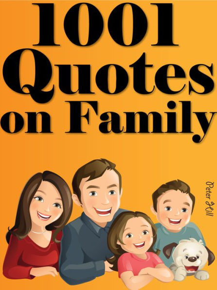 Quotes Family Quotes : 1001 Quotes On Family