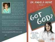 Title: Got God?, Author: Angela Hunt