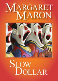 Title: Slow Dollar (Deborah Knott Series #9), Author: Margaret Maron