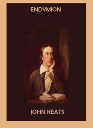 Title: Endymion, Author: John Keats