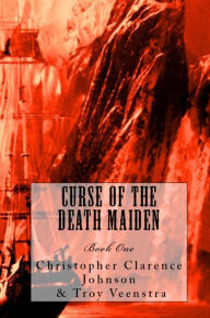 Title: Curse of the Death Maiden: My Thoughts of You, Author: Christopher Johnson