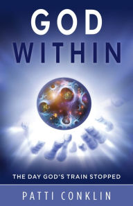 Title: God Within, Author: Patti Conklin