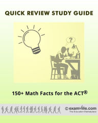 Title: 150 Math Facts for the ACT and SAT, Author: E Staff