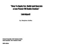 Title: How To Apply For, Build and Operate a Low Power FM Radio Station (abridged)(NOOK edition), Author: Stephen Kafka