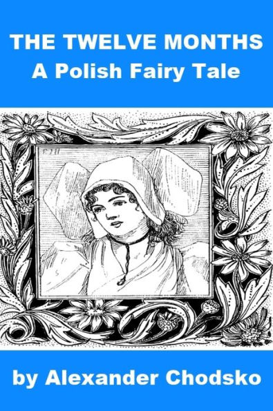 Polish Fairy Tale - The Twelve Months