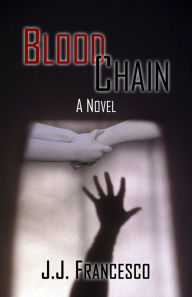 Title: Blood Chain, Author: J.J. Francesco