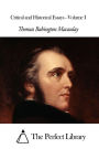 Critical and Historical Essays - Volume I