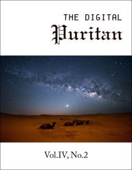 Title: The Digital Puritan - Vol.IV, No.2, Author: Isaac Ambrose