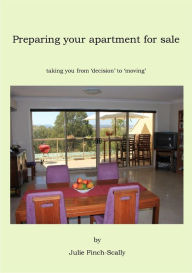 Title: Preparing Your Apartment For Sale, Author: Julie Finch-Scally