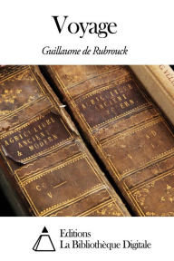 Title: Voyage, Author: Guillaume de Rubrouck