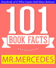 Title: Mr. Mercedes - 101 Amazing Facts You Didn't Know, Author: G Whiz