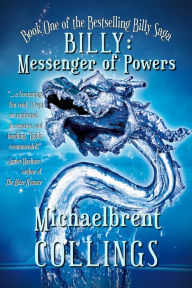 Title: Billy: Messenger of Powers, Author: Michaelbrent Collings