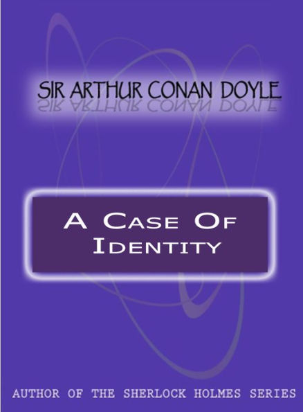 A CASE OF IDENTITY