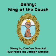 Title: Benny, King of the Couch, Author: DeeDee Doeckel