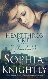 Title: Heartthrob Series Box Set, Volumes 2 & 3 Alpha Romance, Author: Sophia Knightly