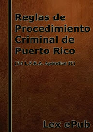 Title: Reglas de Procedimiento Criminal de Puerto Rico, Author: Lex ePub
