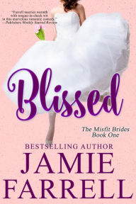 Title: Blissed, Author: Jamie Farrell