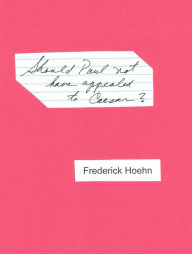 Title: Should Paul not have Appealed to Caesar?, Author: Frederick Hoehn