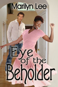 Title: Eye of the Beholder, Author: Marilyn Lee