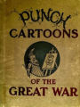 Punch Cartoons of the Great War