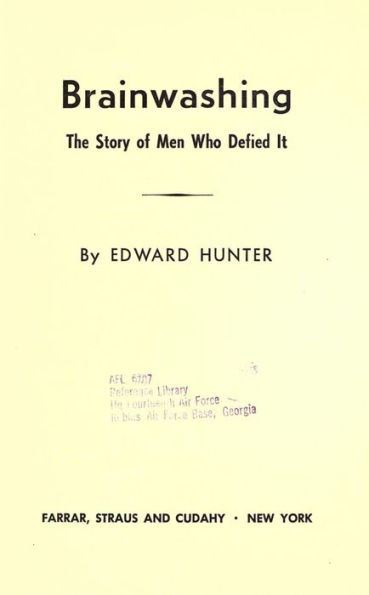 Brainwashing; the story of men who defied it