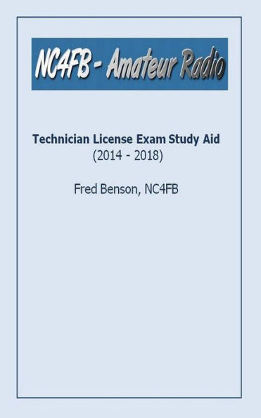 Technician (2014 - 2018) License Exam Study Aid