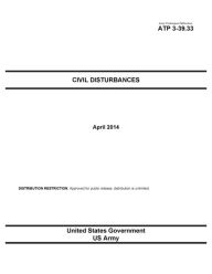 Title: Army Techniques Publication ATP 3-39.33 Civil Disturbances April 2014, Author: United States Government US Army