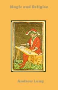 Title: Magic and Religion, Author: Andrew Lang