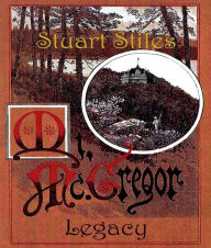 Title: Mt. McGregor Legacy, Author: Stuart Stiles