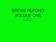 Title: Brevis Repono Volume 1, Author: Samu Maxwell