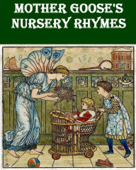 Title: Mother Goose's Nursery Rhymes with Illustrations, Author: Walter Crane