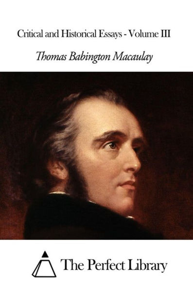 Critical and Historical Essays - Volume III