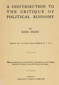 Title: A Contribution to The Critique Of The Political Economy, Author: Karl Marx