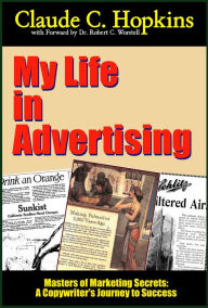 Title: My Life in Advertising, Author: Dr. Robert C. Worstell