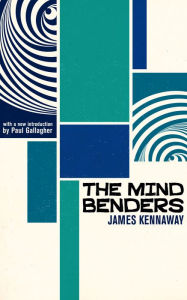 Title: The Mind Benders, Author: James Kennaway