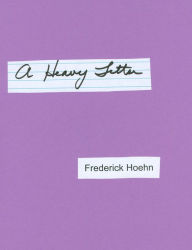 Title: A Heavy Letter, Author: Frederick Hoehn