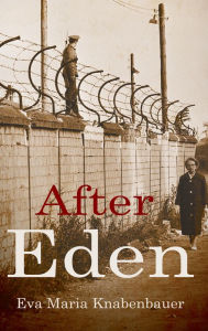 Title: After Eden, Author: Eva Maria Knabenbauer