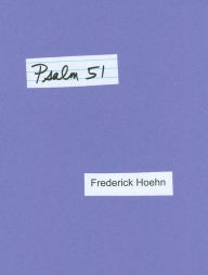 Title: Psalm 51, Author: Frederick Hoehn